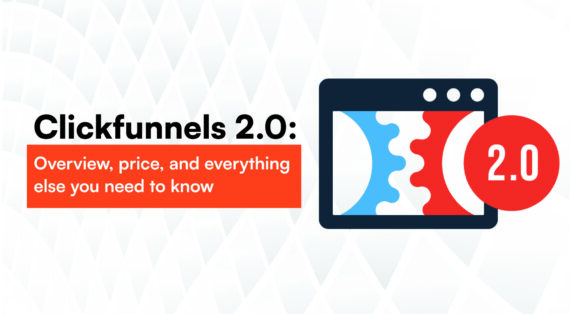 Read more about the article ClickFunnels 2.0: Overview, Pricing, and Key Features