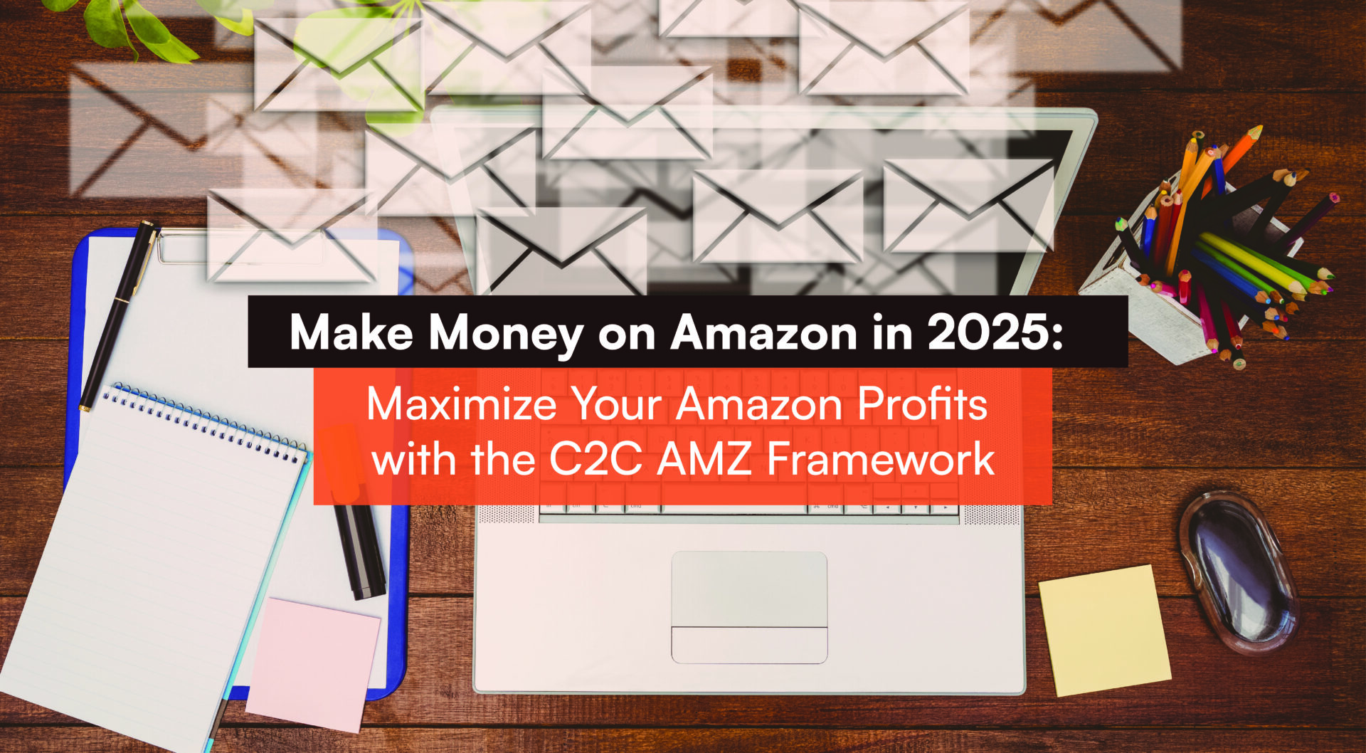 You are currently viewing How to Build a More Profitable Amazon Business in 2025